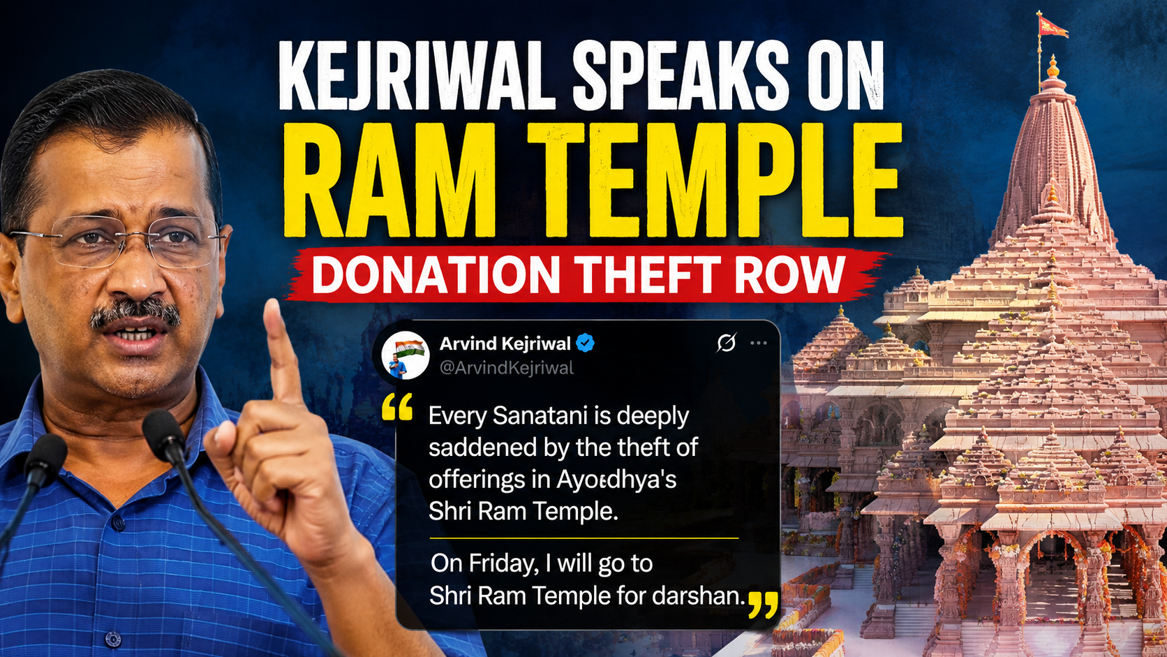 Arvind Kejriwal announces Ayodhya Ram Temple visit after commenting on alleged donation theft.